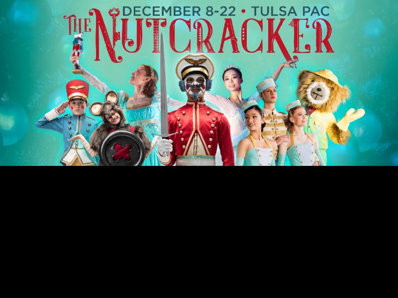 Tulsa Ballet The Nutcracker 2024