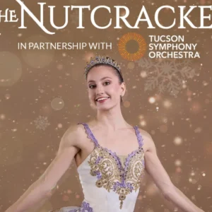 Ballet Tucson The Nutcracker 2025